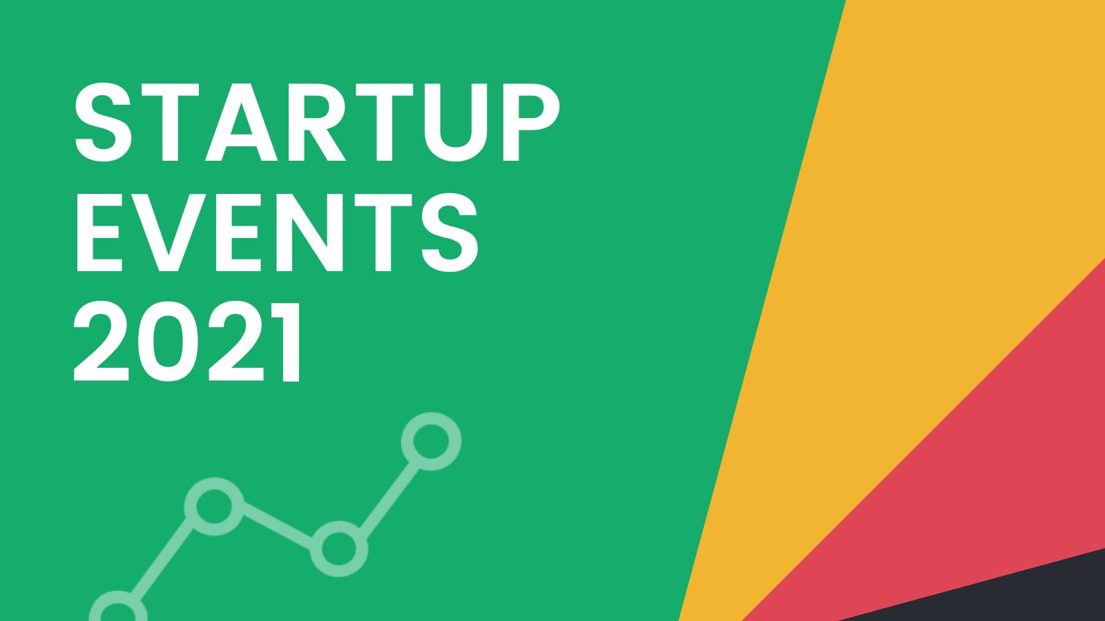 Marketing and Startup Events To Join in 2021 [June - November]