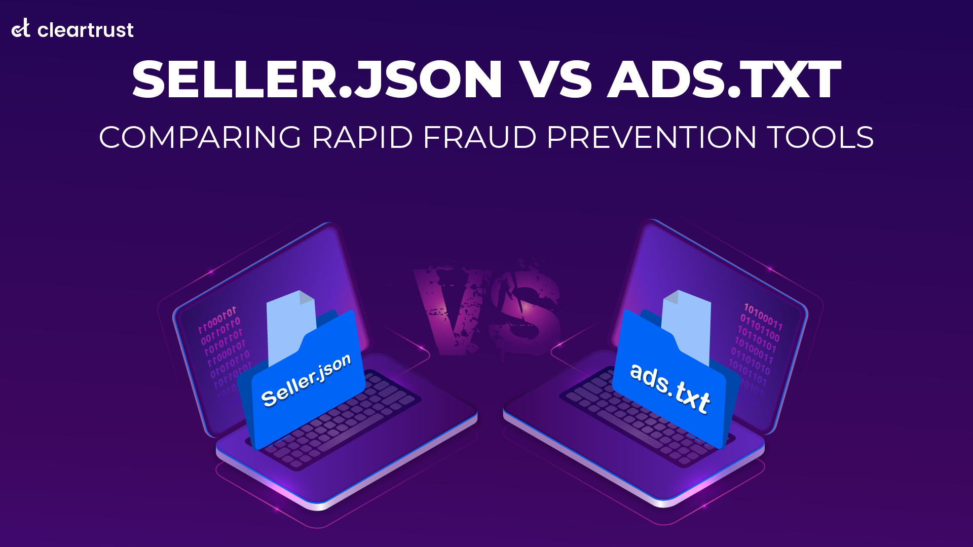 Seller.json vs Ads.txt - Comparing Rapid Fraud Prevention Tools