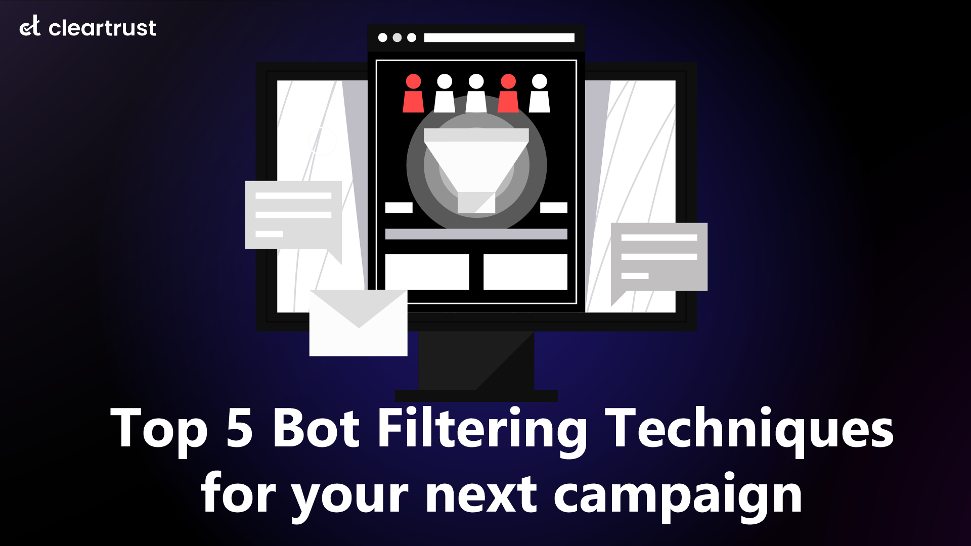 Top 5 Bot Filtering Techniques for your next campaign
