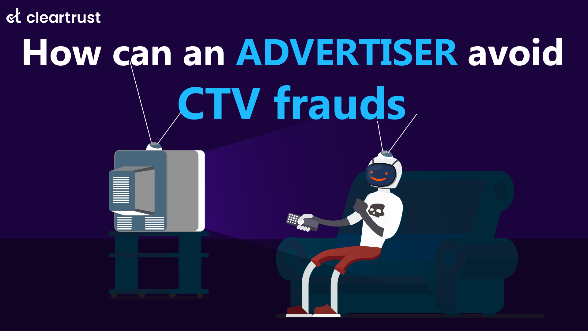 How can an Advertiser avoid CTV Fraud?