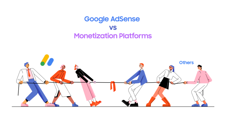 Google AdSense vs Monetization Platforms